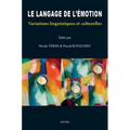 Le Langage de l'Emotion: Variations Linguistiques Et Culturelles