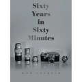 Sixty Years in Sixty Minutes: A Lifetime of Leica Photographs