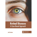 Retinal Diseases: A Case-Based Approach