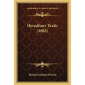 Hereditary Traits (1882)