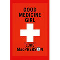 Good Medicine Girl (and Other Stories)