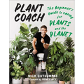 Plant Coach: The Beginner's Guide to Caring for Plants and the Planet