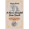 A Hare's Breadth from Death