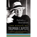 Portraits and Observations: The Essays of Truman Capote