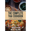 The Complete Thai Cookbook: 4 Books in 1: 250 Recipes For Authentic Delicious And Vegetarian Food From Thailand