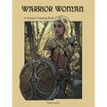 Warrior Woman: A Fantasy Coloring Book