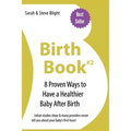 Birth Book #2: 8 Proven Ways To Have a Healthier Baby After Birth