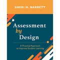 Assessment by Design: A Practical Approach to Improve Student Learning