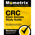 CRC Exam Secrets Study Guide: CRC Test Review for the Certified Rehabilitation Counselor Exam