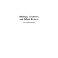 Ideology, Discourse, and School Reform