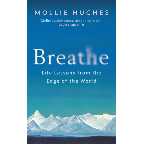 Breathe: Life Lessons from the Edge of the World