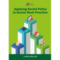 Applying Social Policy in Social Work Practice