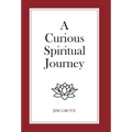 A Curious Spiritual Journey
