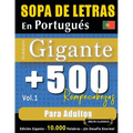 Sopa de Letras En Portugués Formato Gigante: 500 Rompecabezas Para Adultos - Vol.1 - Delta Classics - Edición Gigante - 10.000 Palabras - ¡Un Desafío