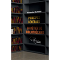 Principes généraux du métier de bibliothécaire