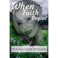 When Faith Begins