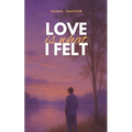 Love is what I felt