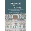 Keeping the Faiths: The Freed family's journey from Swiss Mennonites to Pennsylvania Methodists