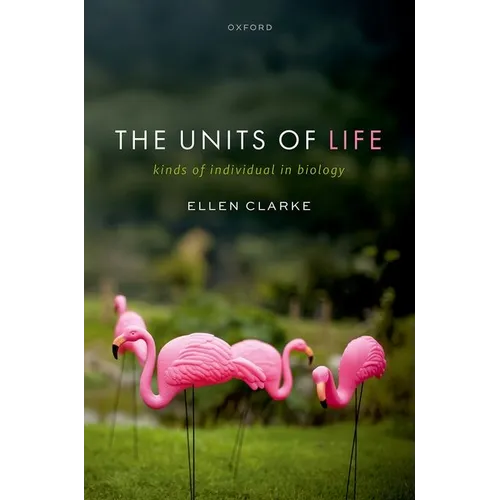 The Units of Life: Kinds of Individual in Biology