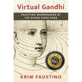 Virtual Gandhi: Pacifying Warmongers by the Dozen Since 2062