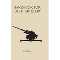 Handbook for Light Artillery
