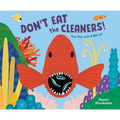 Don't Eat the Cleaners!: Tiny Fish with a Big Job