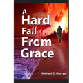 A Hard Fall From Grace