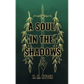 A Soul In The Shadows