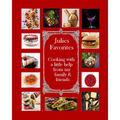 Julie's Favorites: Cooking with a little help from my family and friends