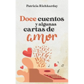 Doce cuentos y algunas cartas de amor