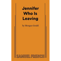 Jennifer Who Is Leaving
