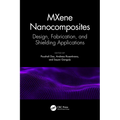 Mxene Nanocomposites: Design, Fabrication, and Shielding Applications
