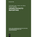 Umweltschutz-Reporting: Umwelterklärungen Und -Berichte ALS Module Eines Reportingsystems