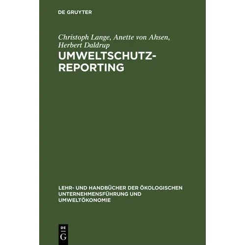 Umweltschutz-Reporting: Umwelterklärungen Und -Berichte ALS Module Eines Reportingsystems