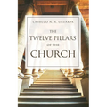The Twelve Pillars of the Church