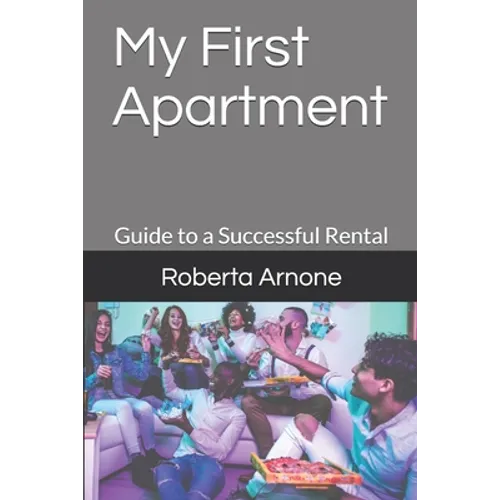 My First Apartment: Guide to a Successful Rental