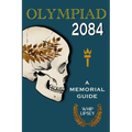 Olympiad 2084: A Memorial Guide