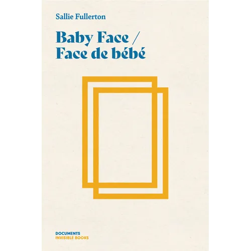 Baby Face / Face de Bébé