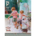 Plough Quarterly No. 40 - The Good of Tech