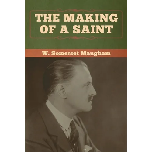 The Making of a Saint