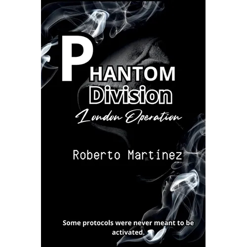Phantom Division - London Opertation
