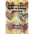 The Savvy Man's Guide to Finding True Love
