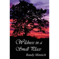 Wildness in a Small Place