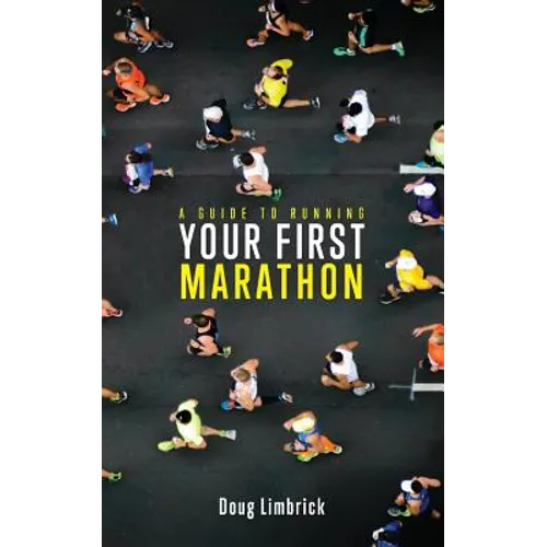 A Guide to Running Your First Marathon