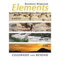 Elements: Earth, Air, Water, Fire, Colorado and Beyond