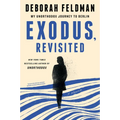 Exodus, Revisited: My Unorthodox Journey to Berlin