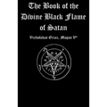 The Book of the Divine Black Flame of Satan