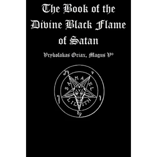 The Book of the Divine Black Flame of Satan