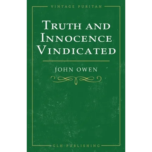 Truth and Innocence Vindicated