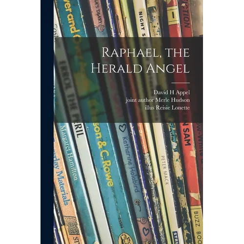 Raphael, the Herald Angel